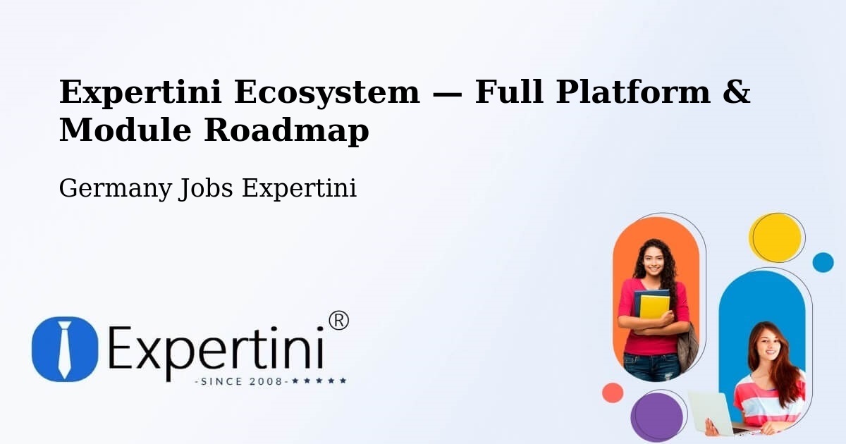 Expertini Ecosystem — Full Platform & Module Roadmap – Elmshorn